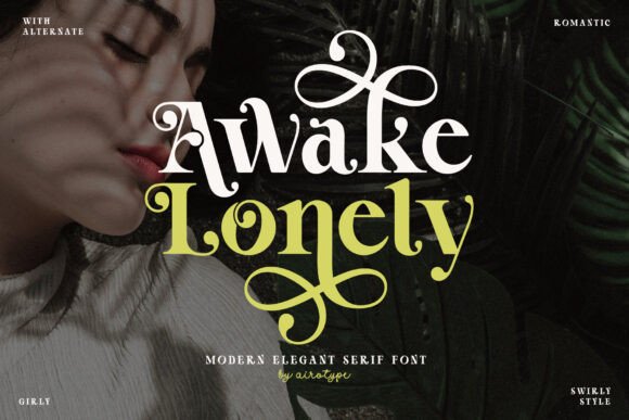 Awake Lonely Font: Elevating Campaigns with Romantic Typography