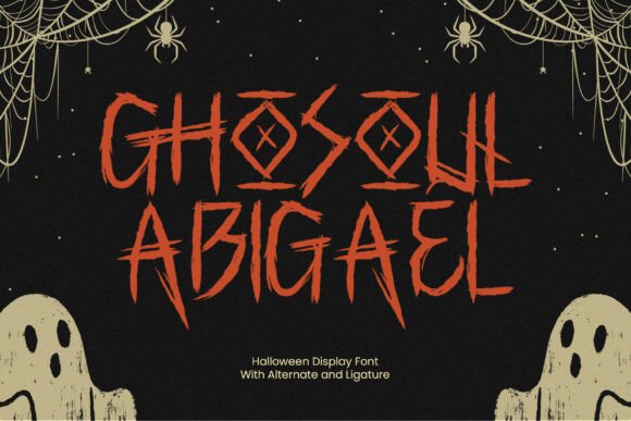 Ghosoul Abigael Font for Creepy and Haunted Branding
