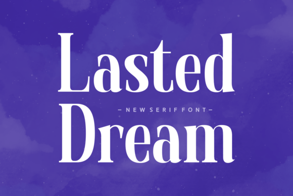 Lasted Dream: A Refined Serif Font for Editorial Design