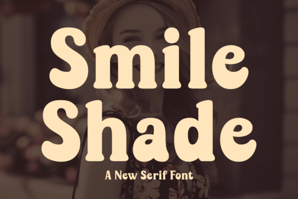 Smile Shade Font: Building a Trustworthy Brand with Retro Charm